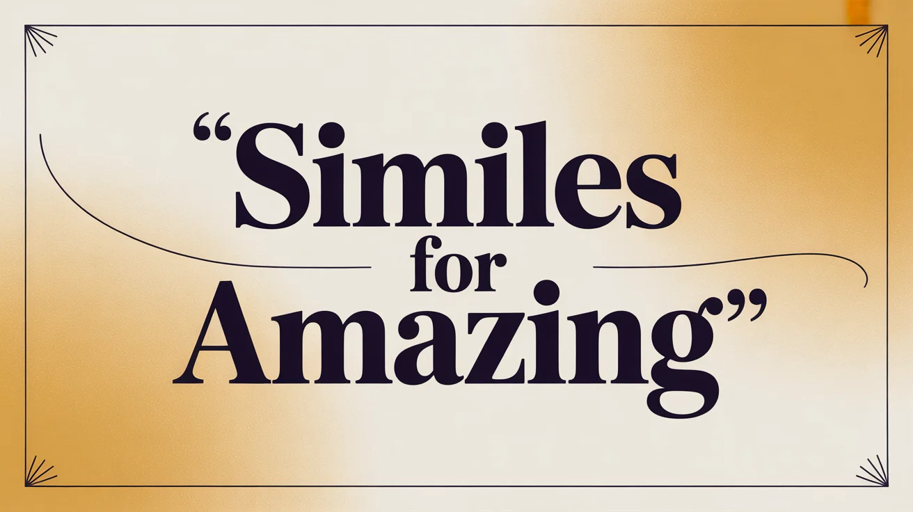 Similes for Amazing - Grammer Pro