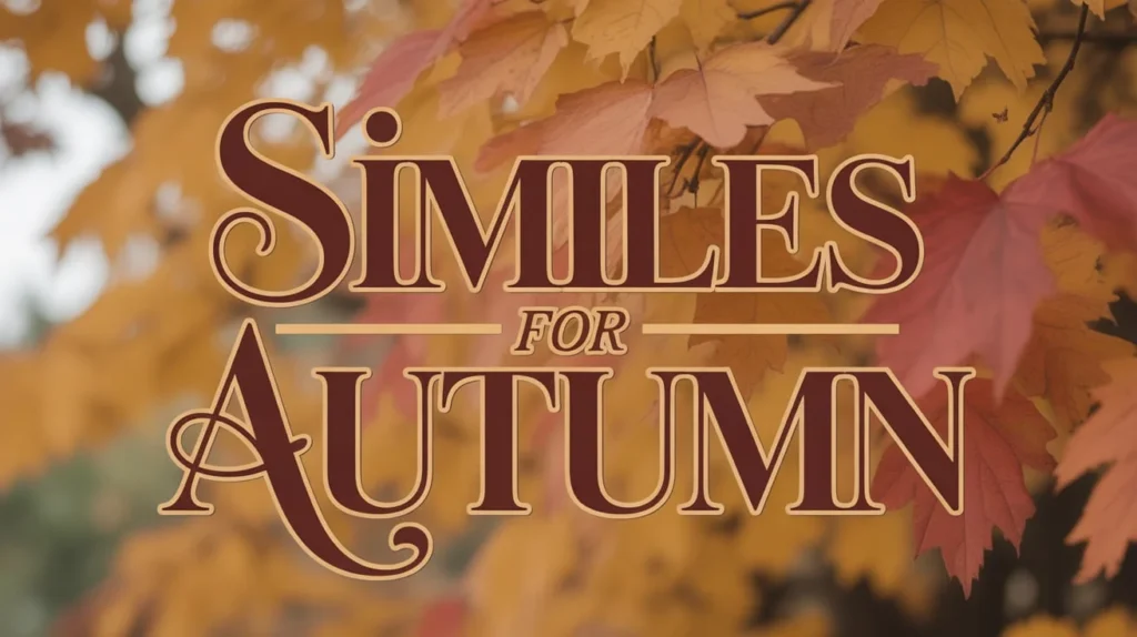 Similes for Autumn