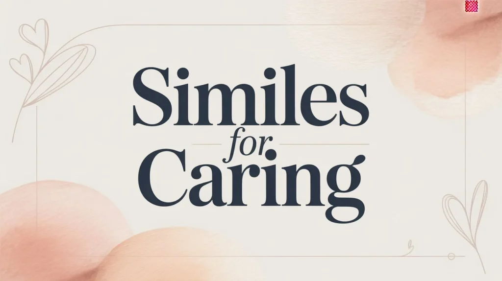 Similes for Caring