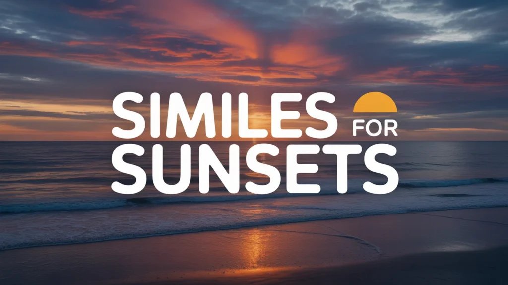 Similes for Sunsets