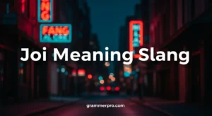 Joi Meaning Slang: What It Really Means Online and How to Use It