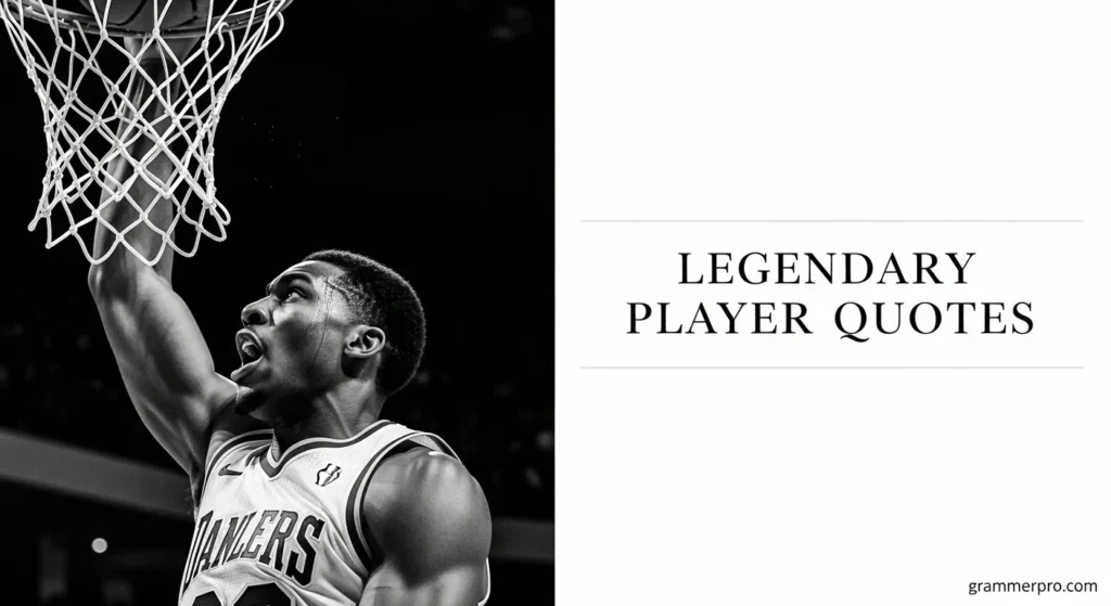 Legendary Player Quotes