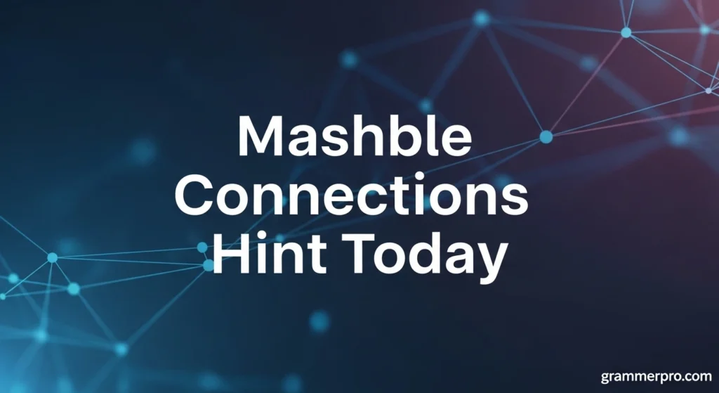 Mashble Connections Hint Today