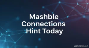 400+ Mashble Connections Hint Today