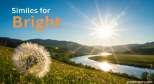 Similes for Bright That Instantly Light Up Your Writing