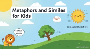 Metaphors and Similes for Kids