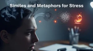 Similes and Metaphors for Stress