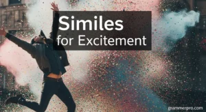 Similes for Excitement