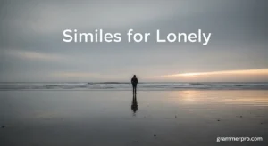 Similes for Lonely