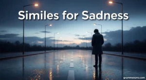 Similes for Sadness