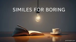 Similes for Boring