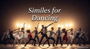 Similes for Dancing