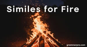 Similes for Fire