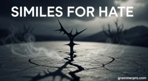 Similes for Hate